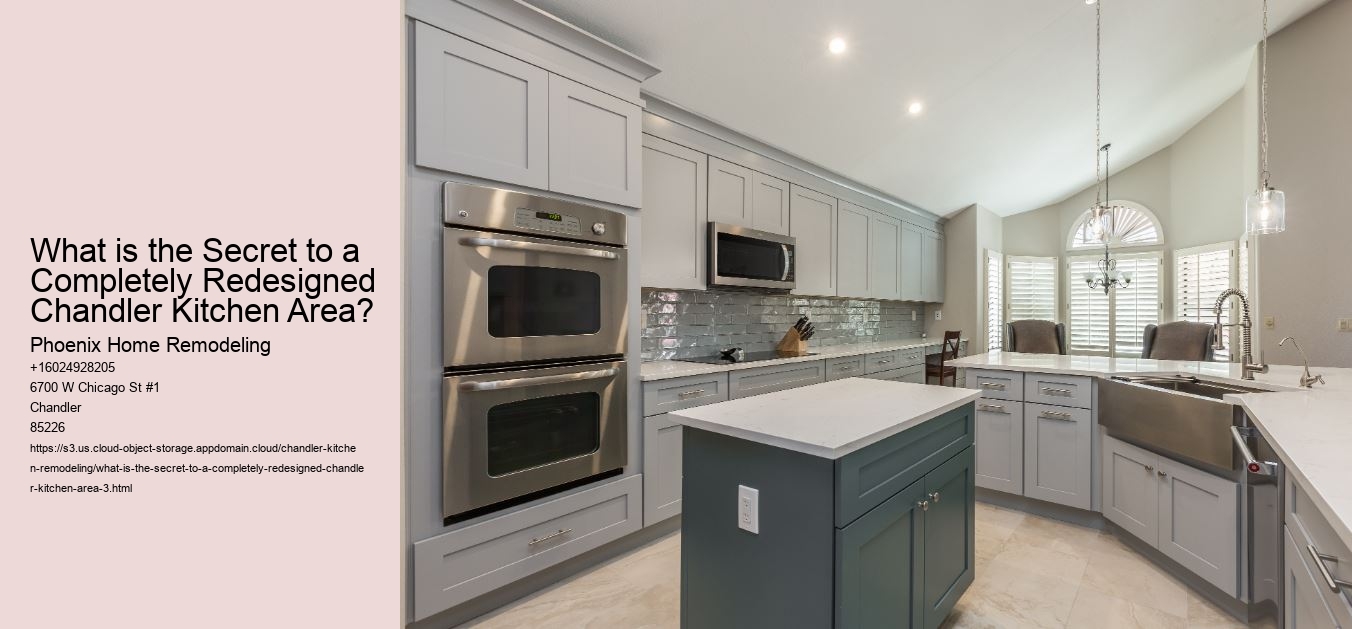 What is the Secret to a Completely Redesigned Chandler Kitchen Area?